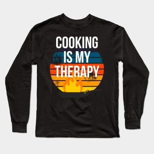 Cooking is my Therapy Long Sleeve T-Shirt